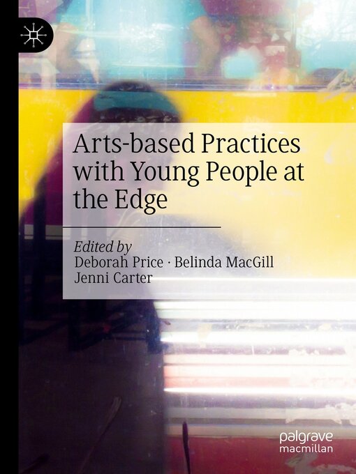 Title details for Arts-based Practices with Young People at the Edge by Deborah Price - Available